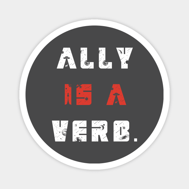 ally is a verb Magnet by pmeekukkuk